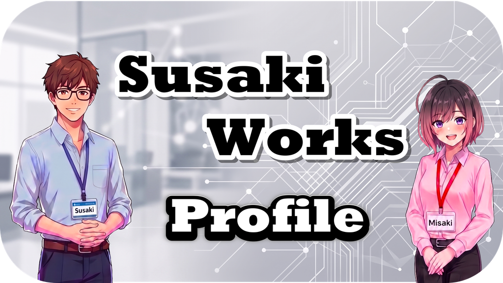 SusakiWorks_Profile